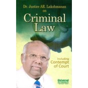 Criminal Law Including Contempt of Court [IPC] by Dr. Justice AR. Lakshmanan , Universal Law Publishing Co.